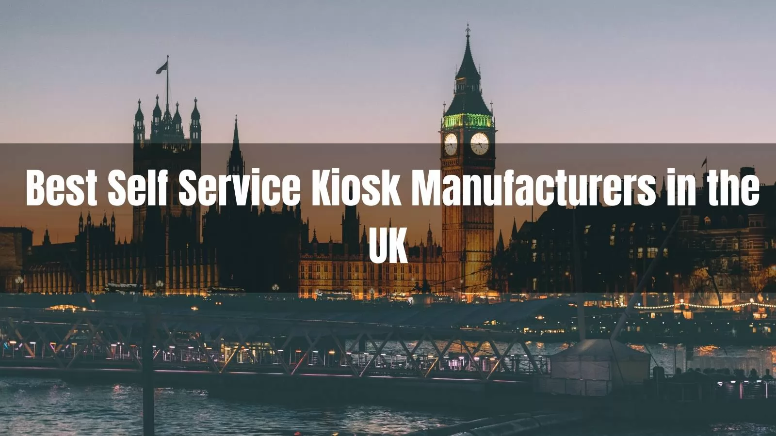 Top Self Service Kiosk Manufacturers and Suppliers in the UK